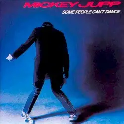 Some People Can't Dance by Mickey Jupp