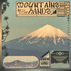 Mountains In My Hands by Sodium Chloride