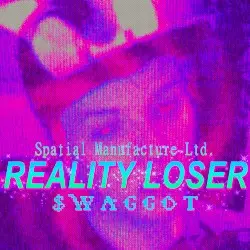 REALITY LOSER by $WAGGOT & Spatial Manufacture Ltd.
