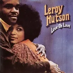 Love Oh Love by Leroy Hutson