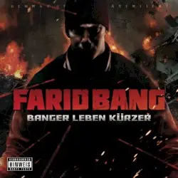 Banger leben kürzer by Farid Bang