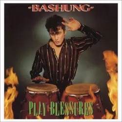 Play blessures by Alain Bashung