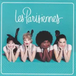 Les Parisiennes by Mareva Galanter, Arielle Dombasle, Inna Modja,Helena