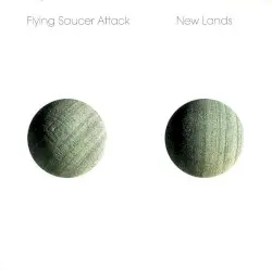 New Lands by Flying Saucer Attack