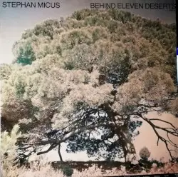 Behind Eleven Deserts by Stephan Micus