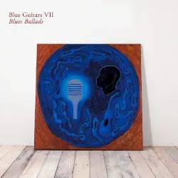 Blue Guitars VII - Blues Ballads by Chris Rea