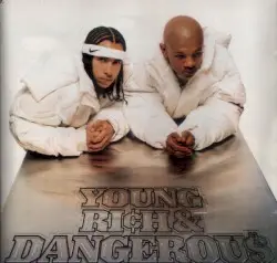 Young, Rich & Dangerous by Kris Kross