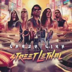 Street Lethal by Crazy Lixx