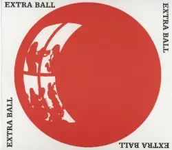 Extra Ball by Extra Ball