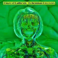 Bohemian Groovers by Glaze of Cathexis