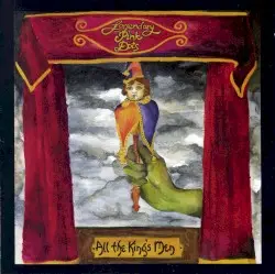 All the King's Men by The Legendary Pink Dots