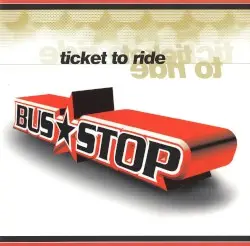Ticket to Ride by Bus Stop