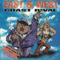 East & West Coast Rival by Tupac Shakur & The Notorious B.I.G.