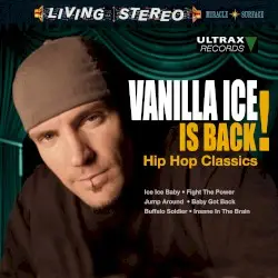Vanilla Ice Is Back! Hip Hop Classics by Vanilla Ice