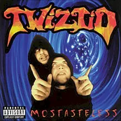 Mostasteless by Twiztid