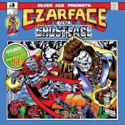 CZARFACE Meets Ghostface by CZARFACE & Ghostface Killah