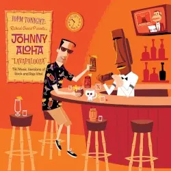 Lavapalooza by Richard Cheese presents Johnny Aloha