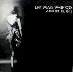 Dirk Wears White Sox by Adam and the Ants