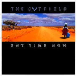 Any Time Now by The Outfield