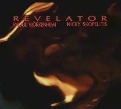 Revelator by Raoul Björkenheim and Nicky Skopelitis