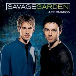 Affirmation by Savage Garden