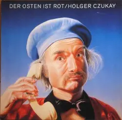 Der Osten Ist Rot by Holger Czukay