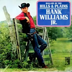 Ballads of the Hills and Plains by Hank Williams, Jr.
