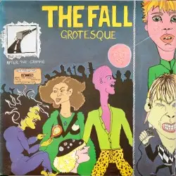 Grotesque (After the Gramme) by The Fall