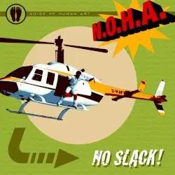 No Slack! by N.O.H.A.