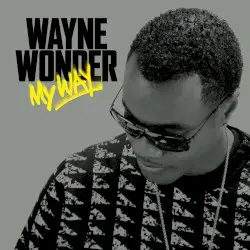 My Way by Wayne Wonder