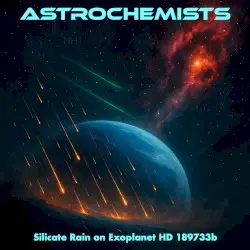 Silicate Rain on Exoplanet HD 189733b by Astrochemists
