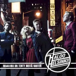 Maailma on tehty meitä varten by Haloo Helsinki!