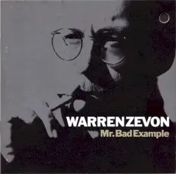 Mr. Bad Example by Warren Zevon