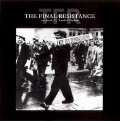 The Final Resistance by Stahlwerk 9 & Rasthof Dachau