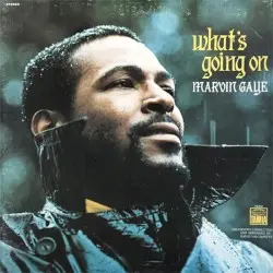What’s Going On by Marvin Gaye