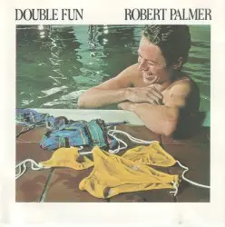 Double Fun by Robert Palmer