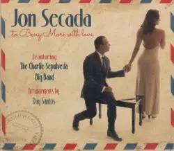 …To Beny Moré With Love by Jon Secada featuring The Charlie Sepulveda Big Band