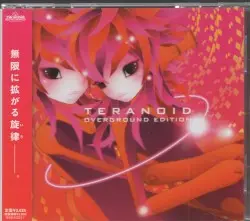 teranoid Overground Edition by teranoid & MC Natsack