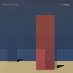β-Menge by Asmus Tietchens