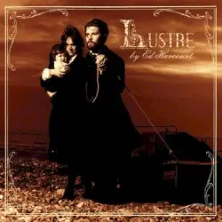 Lustre by Ed Harcourt