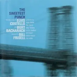 The Sweetest Punch by Elvis Costello, Burt Bacharach & Bill Frisell