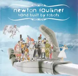 Hand Built by Robots by Newton Faulkner