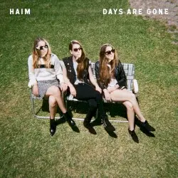Days Are Gone by HAIM