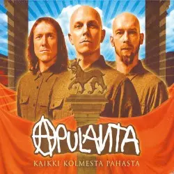 Kaikki kolmesta pahasta by Apulanta