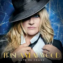 Let’s Be Frank by Trisha Yearwood