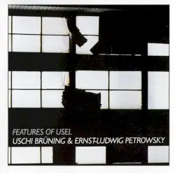 Features of Usel by Uschi Brüning & Ernst Ludwig Petrowsky