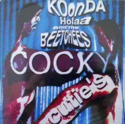 Cocky Cutie's by Koonda Holaa And The Beetchees