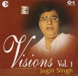 Visions by Jagjit Singh