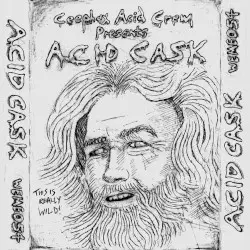 Acid Cask Trilogy by Ceephax Acid Crew