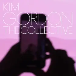 The Collective by Kim Gordon